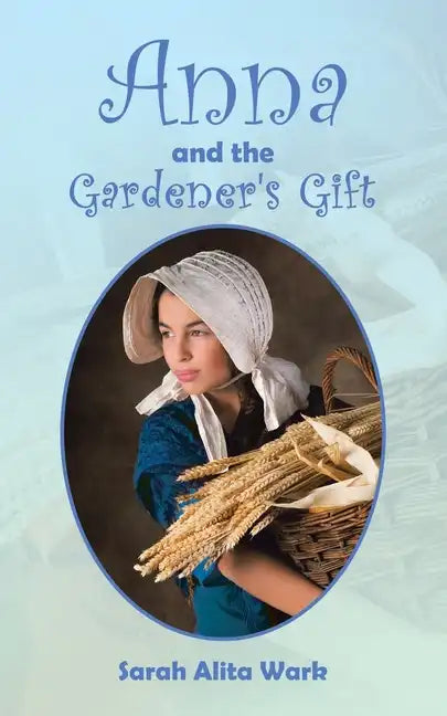 Anna and the Gardener's Gift - Paperback