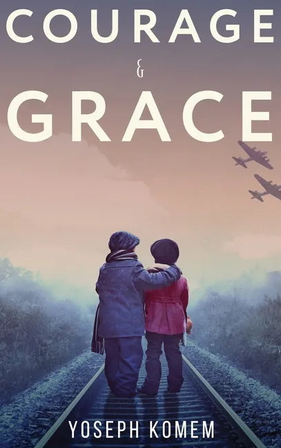 Courage and Grace - Hardcover