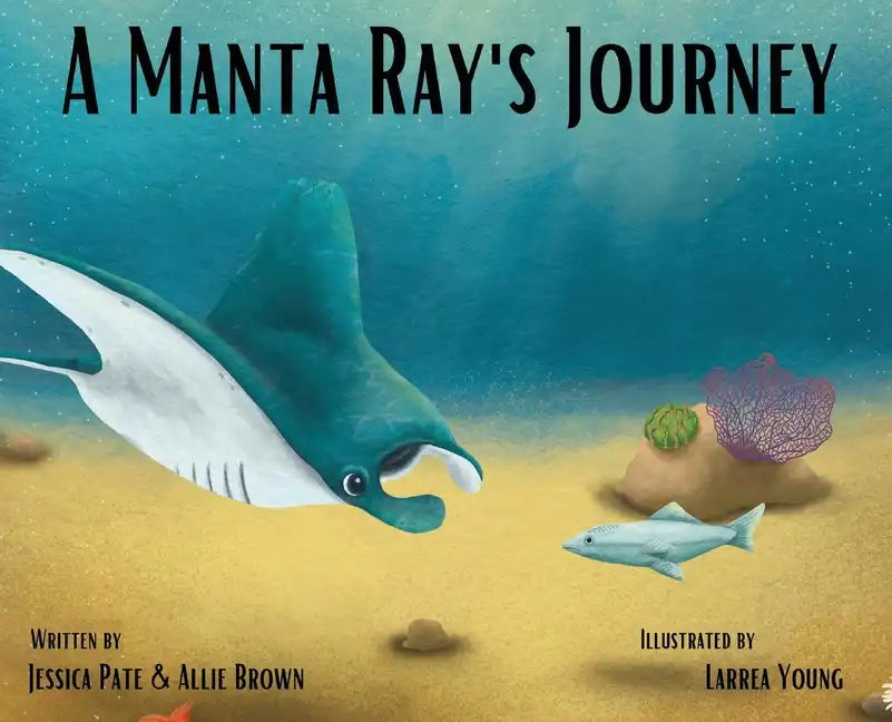 A Manta Ray's Journey - Hardcover