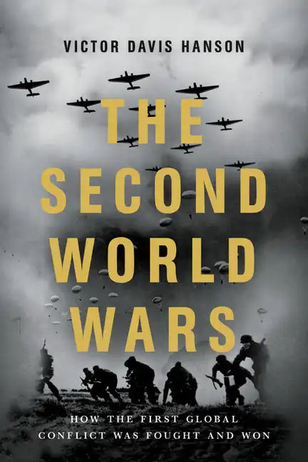 The Second World Wars: How the First Global Conflict Was Fought and Won - Paperback