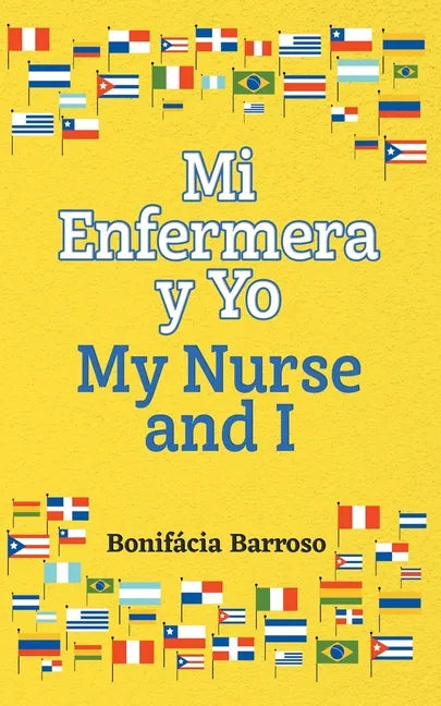 Mi Enfermera y Yo / My Nurse and I - Paperback