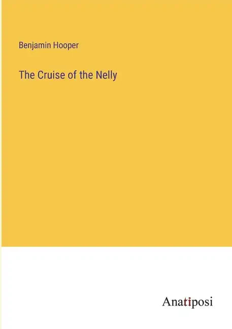 The Cruise of the Nelly - Paperback