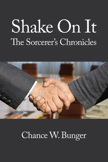 Shake On It: The Sorcerer's Chronicles - Paperback