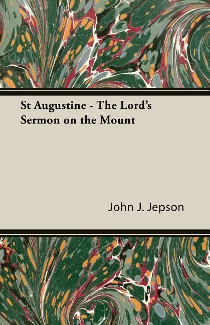 St Augustine - The Lord's Sermon on the Mount - Paperback
