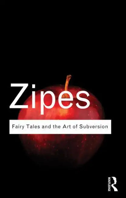 Fairy Tales and the Art of Subversion - Paperback