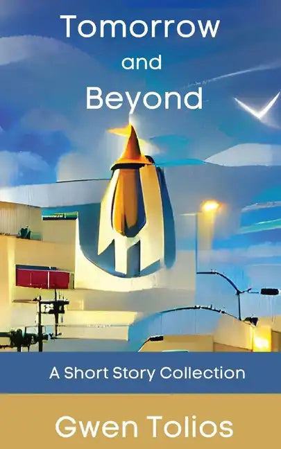 Tomorrow and Beyond - Paperback