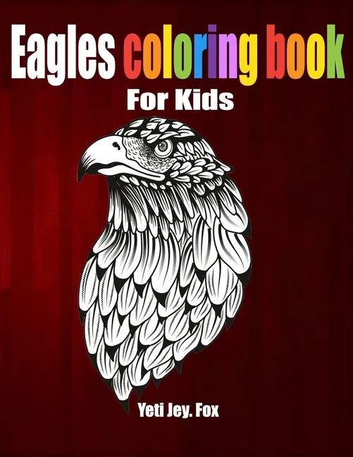 Eagles coloring book: For Kids - Paperback