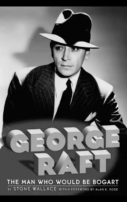 George Raft - Hardcover