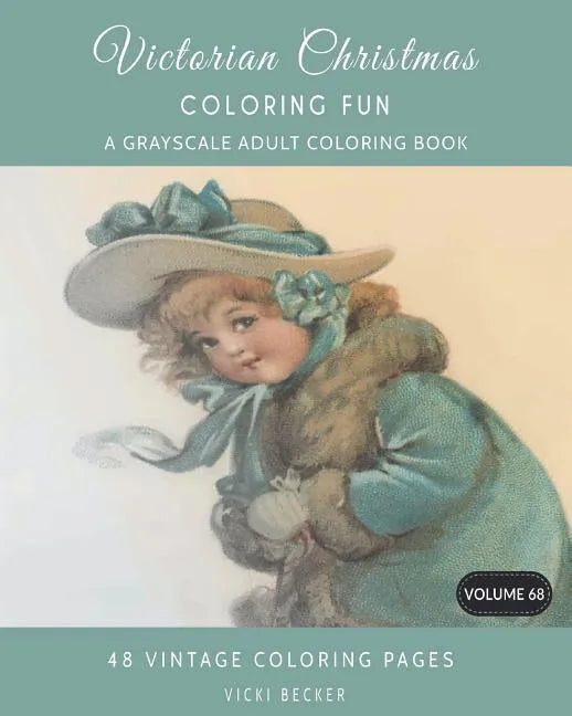 Victorian Christmas Coloring Fun: A Grayscale Adult Coloring Book - Paperback