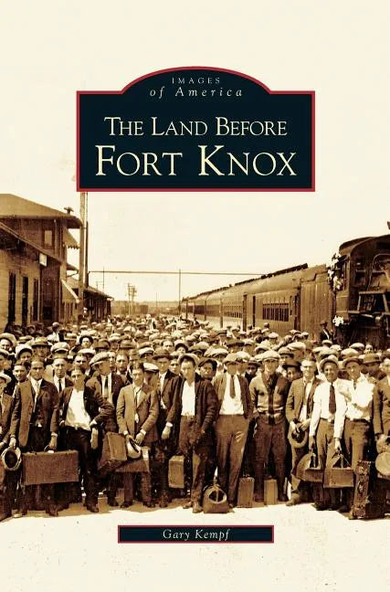Land Before Fort Knox - Hardcover