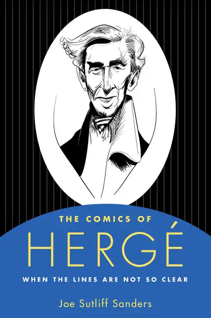 The Comics of Hergé: When the Lines Are Not So Clear - Paperback