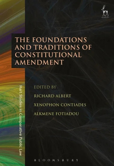 The Foundations and Traditions of Constitutional Amendment - Paperback