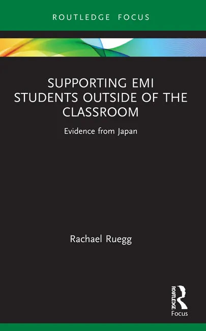 Supporting EMI Students Outside of the Classroom: Evidence from Japan - Paperback