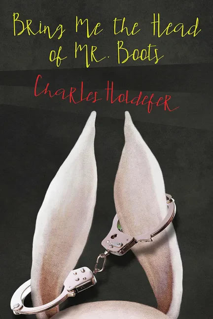 Bring Me the Head of Mr. Boots - Paperback