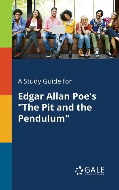 A Study Guide for Edgar Allan Poe's "The Pit and the Pendulum" - Paperback