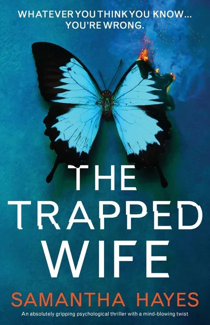 The Trapped Wife: An absolutely gripping psychological thriller with a mind-blowing twist - Paperback