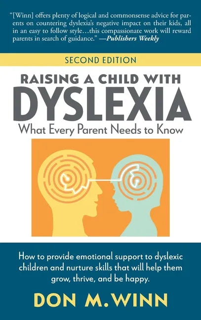 Raising a Child with Dyslexia: What Every Parent Needs to Know - Hardcover