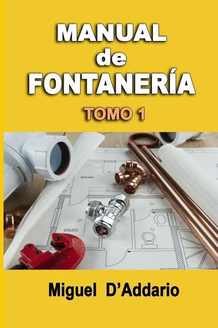 Manual de fontanería: Tomo 1 - Paperback