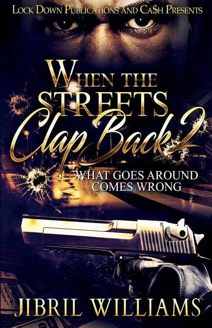 When the Streets Clap Back 2: What Goes Around Comes Wrong - Paperback