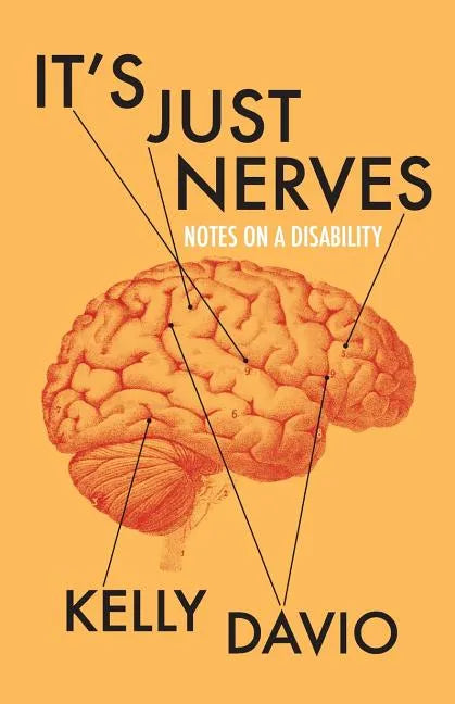 It's Just Nerves: Notes on a Disability - Paperback