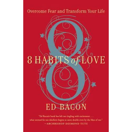 8 Habits of Love: Open Your Heart, Open Your Mind - Paperback