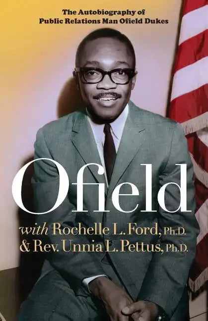 Ofield: The Autobiography of Public Relations Man Ofield Dukes - Paperback