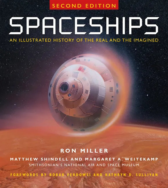 Spaceships 2nd Edition: An Illustrated History of the Real and the Imagined - Hardcover