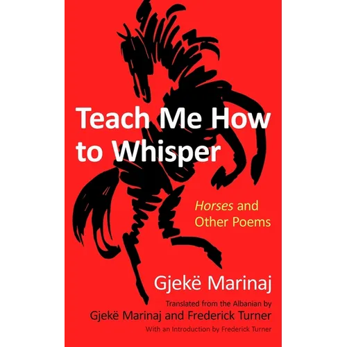 Teach Me How to Whisper: Horses and Other Poems - Paperback