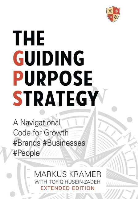 The Guiding Purpose Strategy - Hardcover