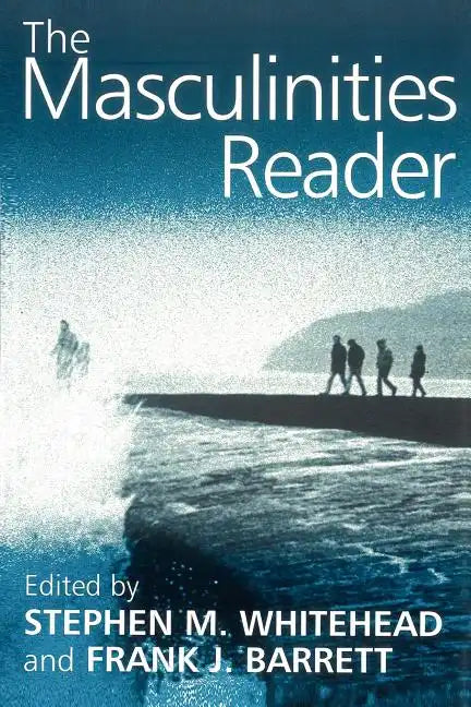 The Masculinities Reader - Paperback