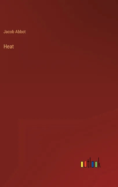 Heat - Hardcover