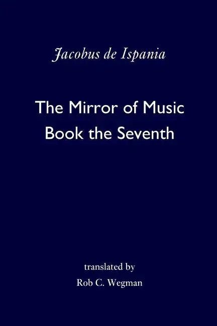 The Mirror of Music: Book the Seventh - Paperback