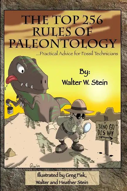 The Top 256 Rules of Paleontology: ...Practical Advice for Fossil Technicians - Paperback