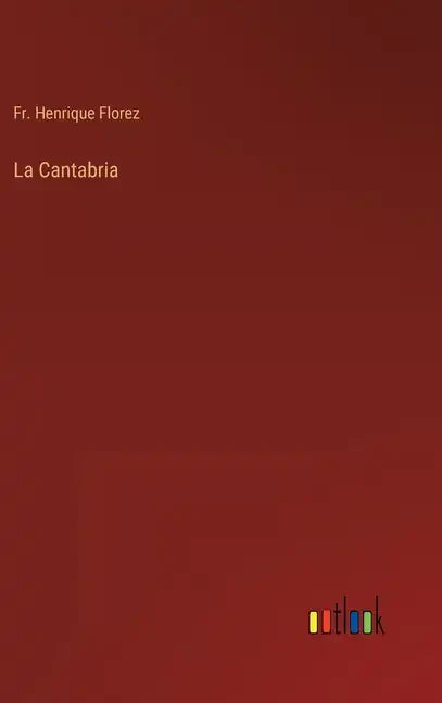 La Cantabria - Hardcover