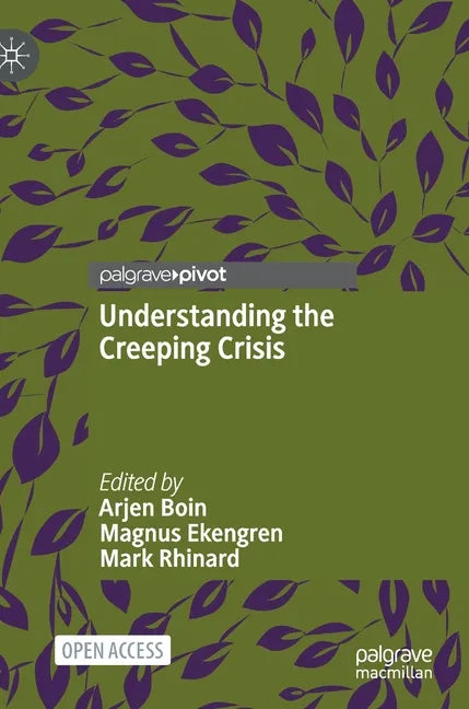 Understanding the Creeping Crisis - Hardcover