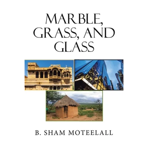 Marble, Grass, and Glass - Paperback