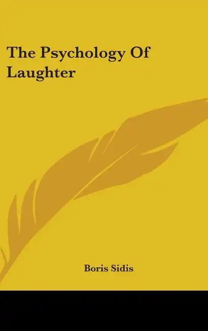 The Psychology of Laughter - Hardcover