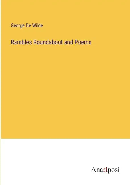 Rambles Roundabout and Poems - Paperback
