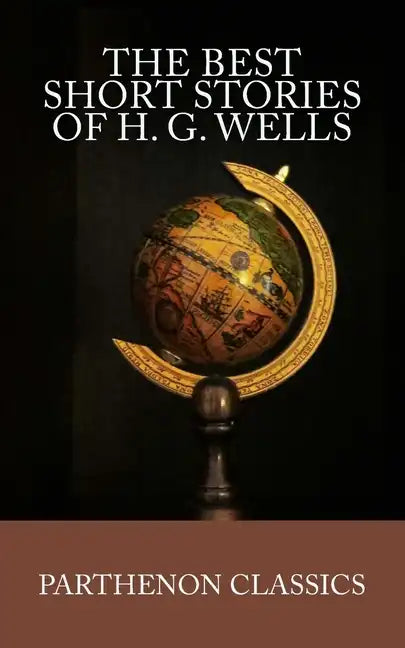 The Best Short Stories of H.G. Wells - Paperback