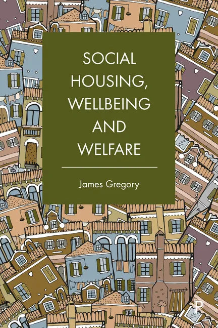 Social Housing, Wellbeing and Welfare - Paperback