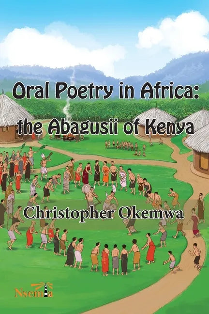 Oral Poetry in Africa: the Abagusii of Kenya - Paperback