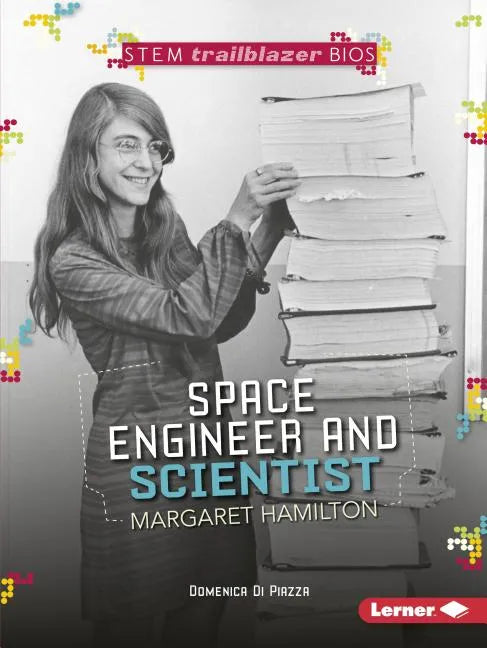 Space Engineer and Scientist Margaret Hamilton - Paperback