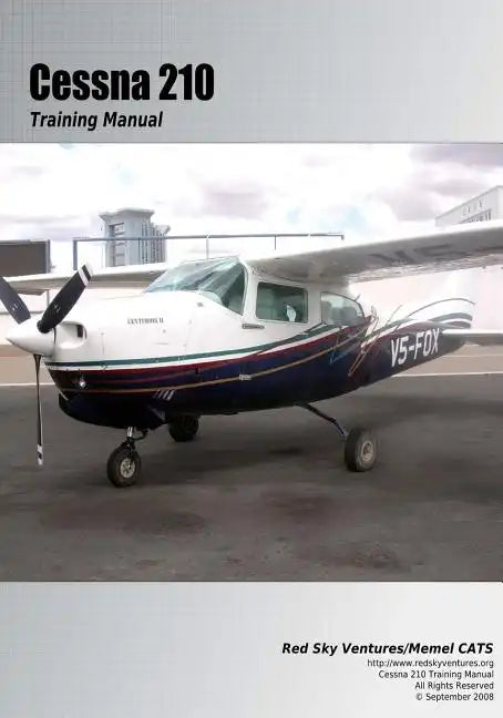Cessna 210 Training Manual: Flight Training Manual - Paperback