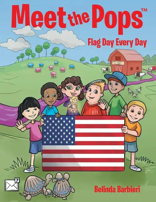 Meet the Pops(TM): Flag Day Every Day - Paperback