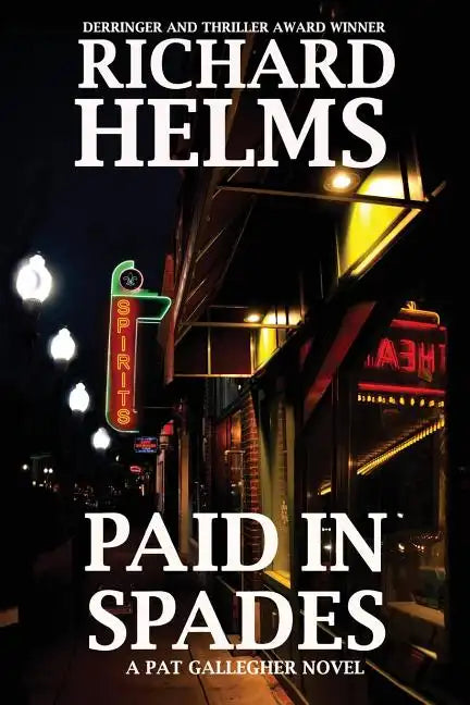 Paid In Spades: A Pat Gallegher Novel - Paperback