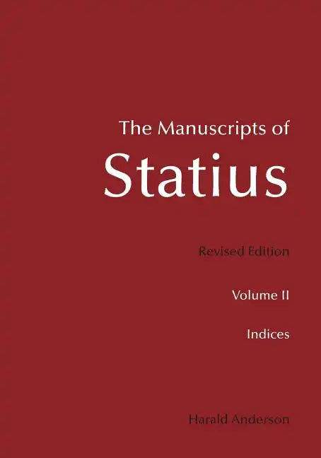 The Manuscripts of Statius: Indices - Paperback