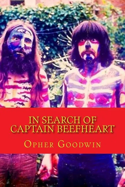 In Search of Captain Beefheart - Paperback