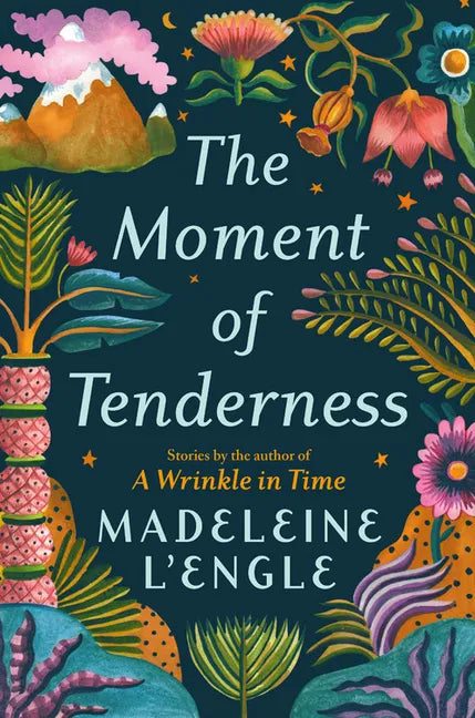 The Moment of Tenderness - Hardcover