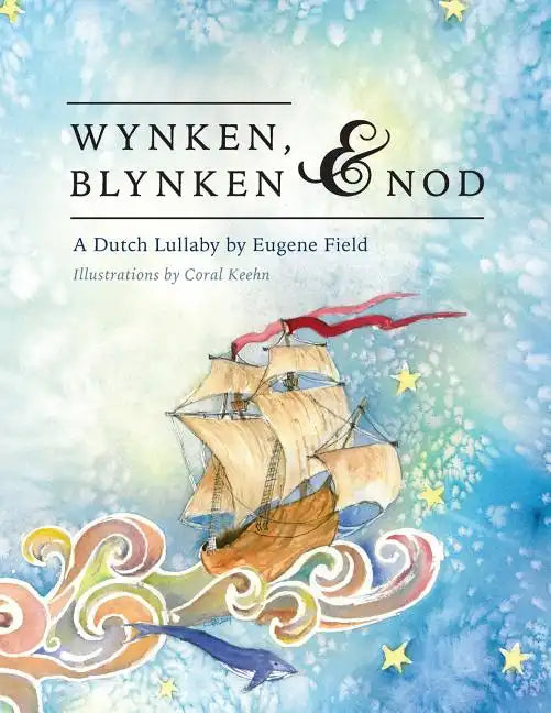 Wynken, Blynken, and Nod - Paperback