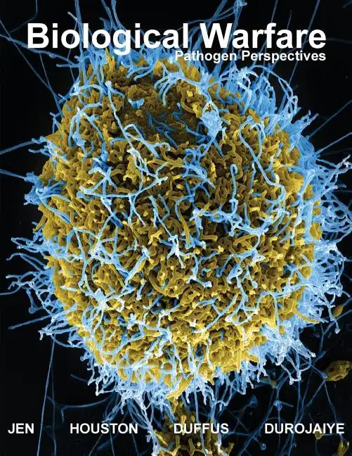 Biological Warfare: Pathogen Perspectives (Black & White Edition) - Paperback
